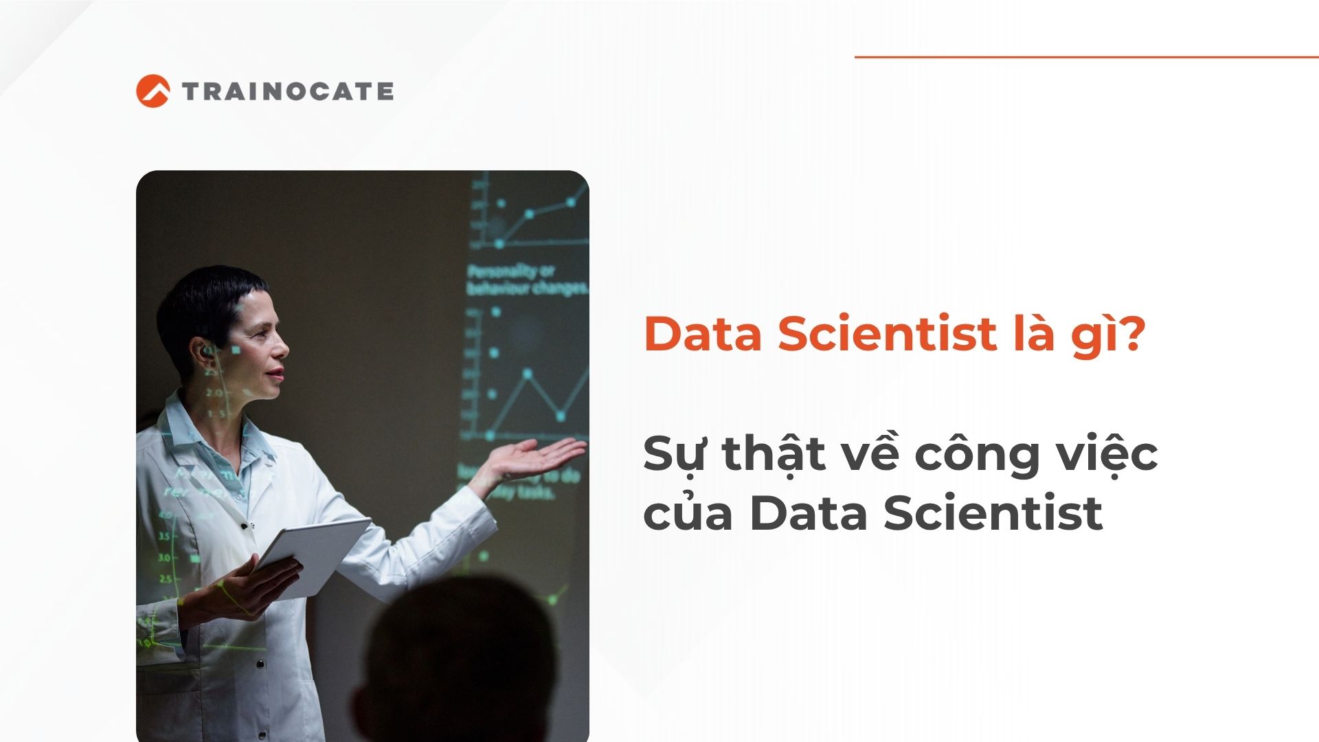 Data Scientist là gì? Liệu nghề Data Scientist có đáng theo đuổi?