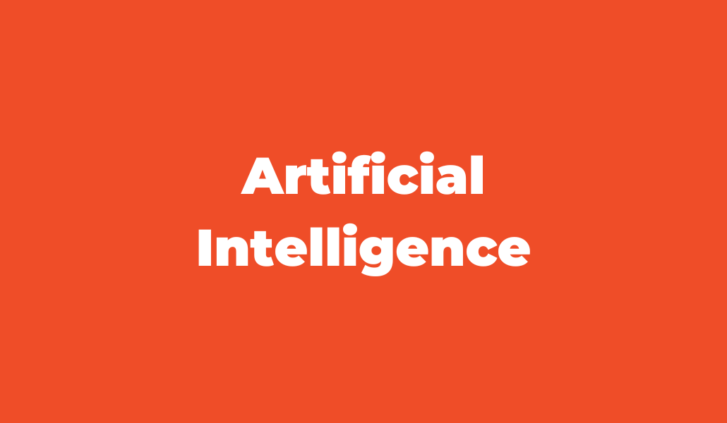 Artificial Intelligence (AI)